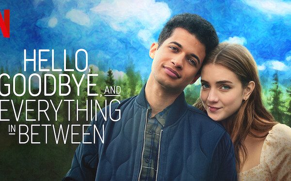 Hello, Goodbye and Everything in Between (2022)