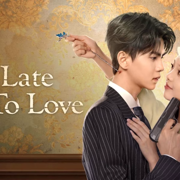 Too Late to Love (2025)