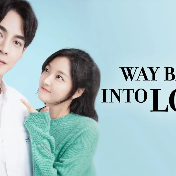 Way Back Into Love (2021)